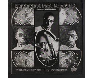 MISSISSIPPI FRED MCDOWELL - standing at the burying ground