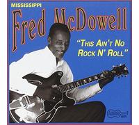 Mississippi Fred McDowell This Ain't No Rock N' Roll (CD) Album