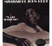 Mississippi John Hurt Last Sessions Album