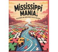 Mississippi Mania: The Ultimate One-Word Search Puzzle Challenge: The Ultimate Repetition Challenge for Word Game Lovers
