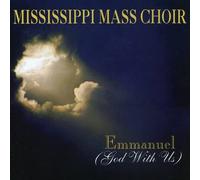 Mississippi Mass Choir - Emmanuel-God With Us