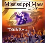 Mississippi Mass Choir – Not By Might Nor By Power – Malaco