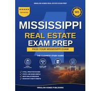 Mississippi Real Estate Exam Prep: The Simple Step-by-Step Study Guide to Pass Your Mississippi Salesperson License Exam on the First Try
