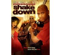 Mississippi Shake Down