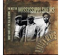 Mississippi Sheiks - Best Of Mississippi Sheiks-Honey Babe Let The Deal