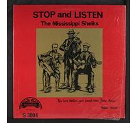 MISSISSIPPI SHEIKS - stop and listen