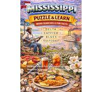 Mississippi Word Search Puzzle and Learn: 64 Word Search Puzzles Celebrating the Magnolia State with Facts, Definitions, and Answer Key