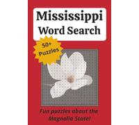 Mississippi Word Search Puzzle Book: 50+ Puzzles All About The Magnolia State