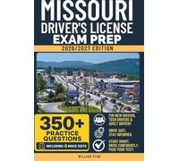 Missouri Driver's License Exam Prep: Study Guide, Road Signs & Practice Tests to Help You Pass the Written Knowledge Test