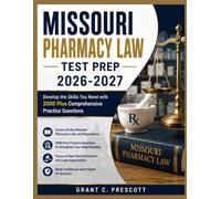 MISSOURI PHARMACY LAW TEST PREP 2026-2027: Develop the Skills You Need with 2000 Plus Comprehensive Practice Questions
