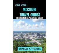 MISSOURI TRAVEL GUIDES: Adventure Guide on places to see and visit