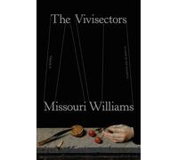 Missouri Williams The Vivisectors (Copertina rigida)