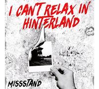 MISSSTAND - I CAN'T RELAX IN..