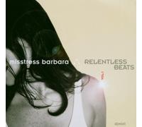 Misstress Barbara - Relentless Beats 1