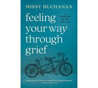 Missy Buchanan Feeling Your Way Through Grief (Tascabile)