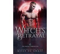 Missy De Graff The Witch's Betrayal: a Fated Mates Shifter Romance: (Tascabile)