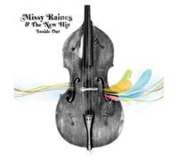Missy Raines And The New Hip Inside Out (CD) Album