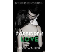 Missy Walker Forbidden Love (Tascabile) Elite Men of Manhattan