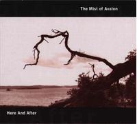 Mist Of Avalon - Here And After