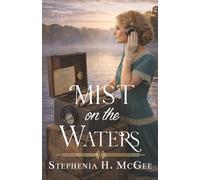 Mist on the Waters: A Christian Historical Romance: 3