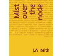 Mist over the node
