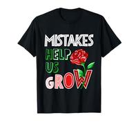 Mistakes Help Us Grow Cute Flower Art Motivation Teacher Maglietta