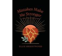 Mistakes Make Me Stronger