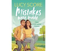 Mistakes were Made: Die spicy Kleinstadt-RomCom: 2