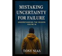 Mistaking Uncertainty for Failure: Understanding the Season You’re In