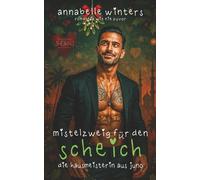 Mistelzweig für den Scheich: Die Hausmeisterin aus Juno