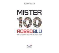 Mister 100 Rossoblù: Tutti Gli Allenatori Della Storia Del Cagliari Calcio