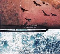 MISTER AND MISSISSIPPI - WE ONLY PART TO MEET..