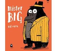Mister Big. Ediz. a colori