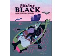Mister Black. Ediz. a colori