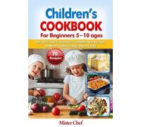 Mister Chef Children's Cookbook for beginners 5 -10 ages (Tascabile)