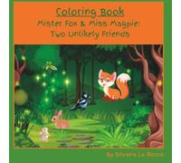 Mister Fox & Miss Mapgie: Two Unlikely Friends: Coloring Book