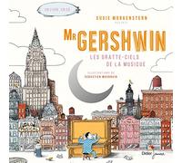 Mister Gershwin, les gratte-ciels de la musique