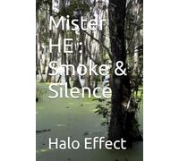 Mister HE : Smoke & Silence