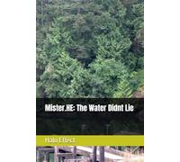 Mister.HE: The Water Didnt Lie