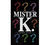 Mister K. - Notizbuch: Eine Story von Domé Stàn & den Slurpis: 2.6
