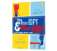 Mister Left & Mister Right. Ediz. a colori