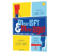 Mister Left & Mister Right. Ediz. a colori - Fehr Daniel