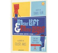 Mister Left & Mister Right. Ediz. a colori - Fehr Daniel