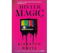 Mister Magic: A Novel