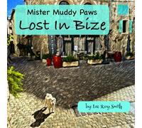 Mister Muddy Paws - Lost in Bize