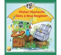 Mister Mustache Gets A New Neighbor: 2
