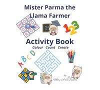Mister Parma the Llama Farmer Activity Book