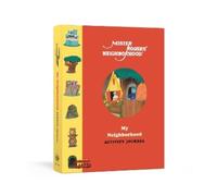 Mister Rogers' Neighborhood: My Neighborhood Activity Journal