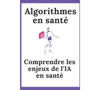 Mister Science Algorithmes En Santé (Tascabile)