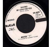 MISTER 'T' - saving my love for you / mono